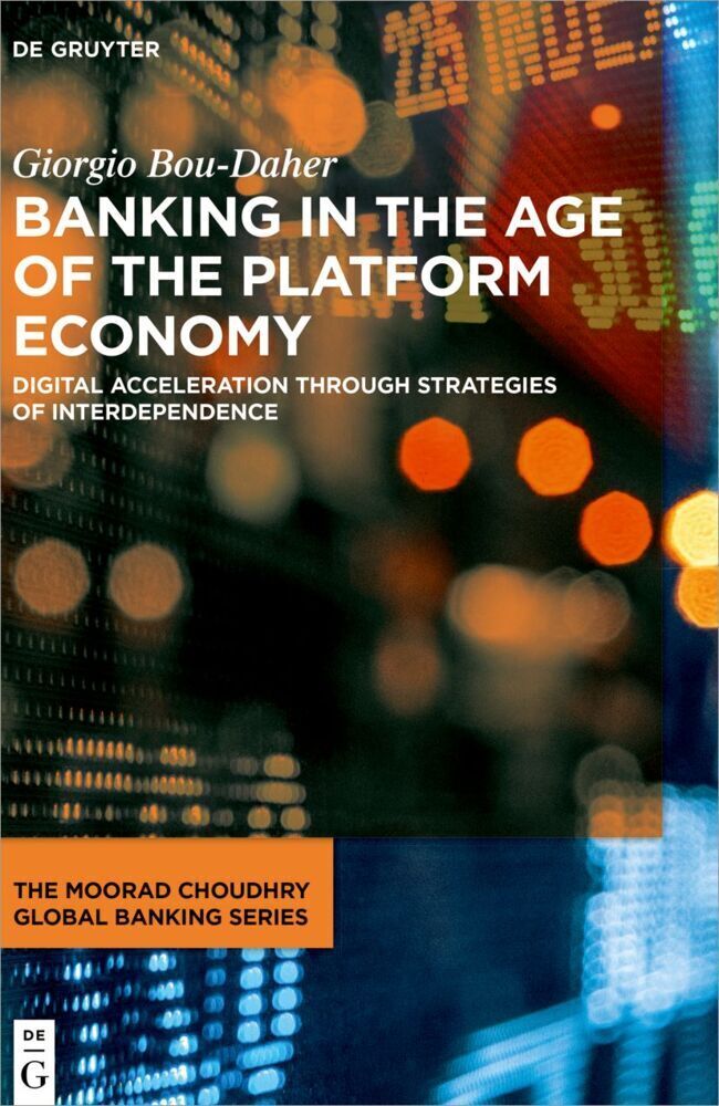Cover: 9783110792393 | Banking in the Age of the Platform Economy | Giorgio Bou-Daher | Buch