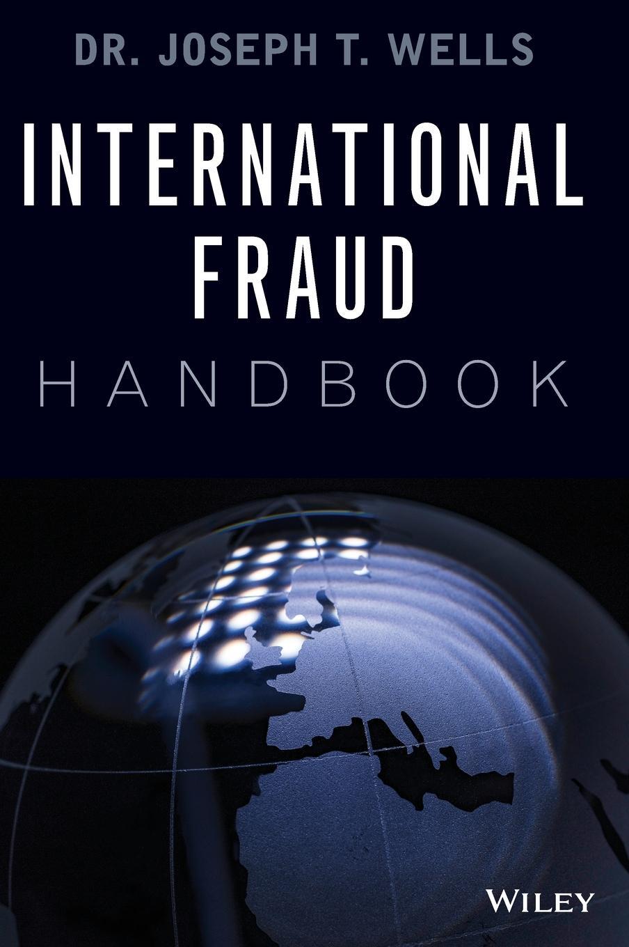 Cover: 9781118728505 | International Fraud Handbook | Joseph T Wells | Buch | 416 S. | 2018