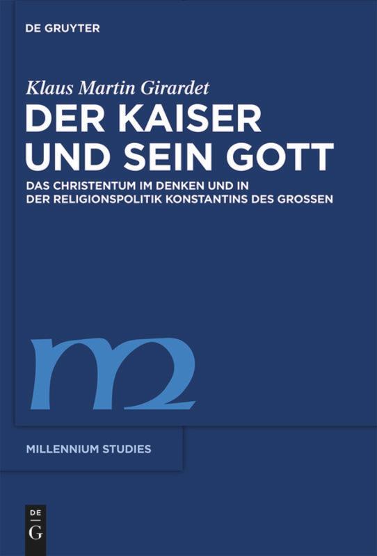 Cover: 9783110482300 | Der Kaiser und sein Gott | Klaus M. Girardet | Taschenbuch | ISSN | IX