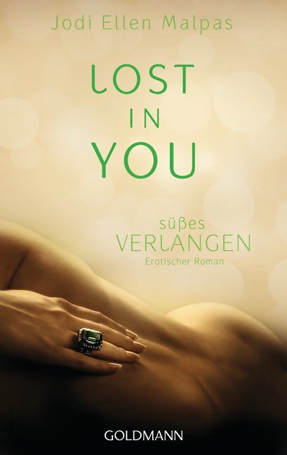 Cover: 9783442481736 | Lost in you. Süßes Verlangen | Erotischer Roman. Deutsche Erstausgabe