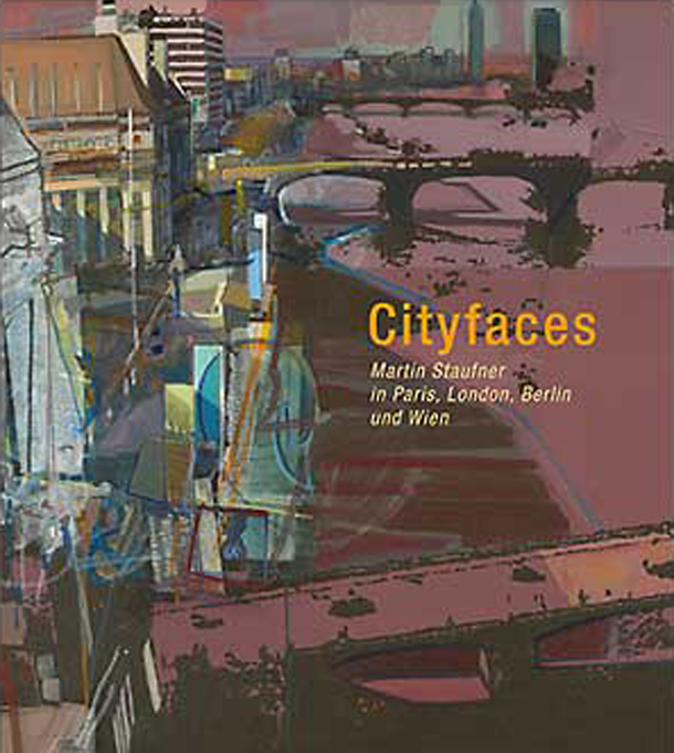 Cover: 9783990286197 | Cityfaces | Martin Staufner in Paris, London, Berlin und Wien | Buch