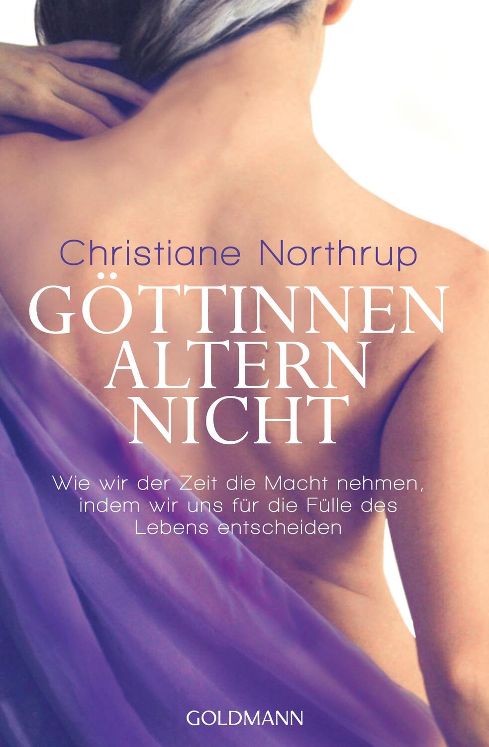 Cover: 9783442223077 | Göttinnen altern nicht | Christiane Northrup | Taschenbuch | Deutsch