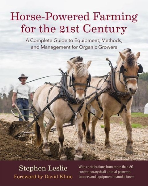 Cover: 9781603586139 | Horse-Powered Farming for the 21st Century: A Complete Guide to...
