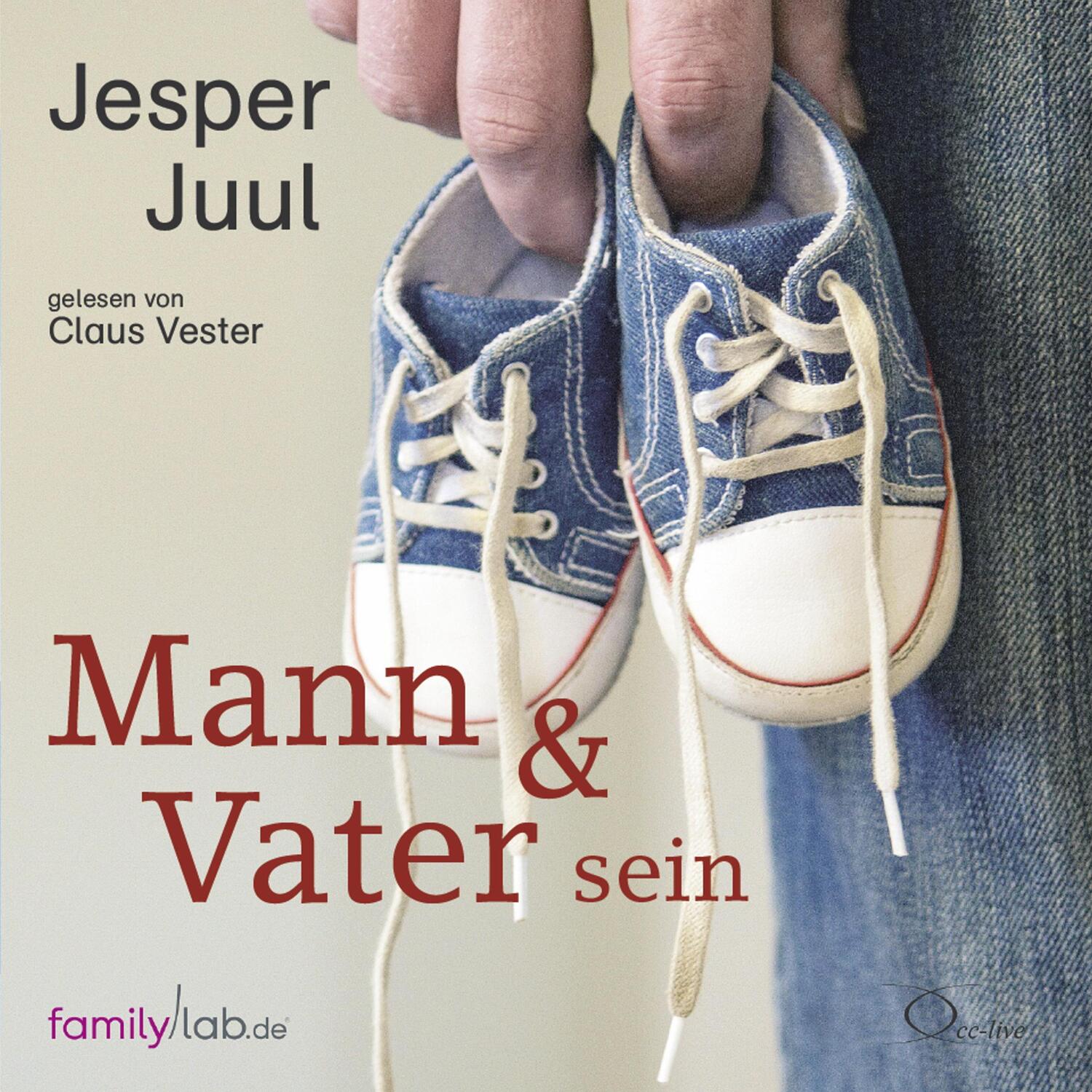 Cover: 9783956163418 | Mann & Vater sein | Jesper Juul | Audio-CD | edition familylab | 2016