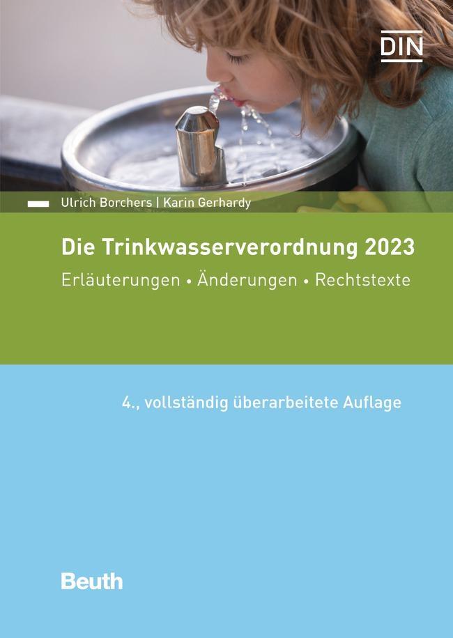 Cover: 9783410315131 | Die Trinkwasserverordnung 2023 | Ulrich Borchers (u. a.) | Taschenbuch