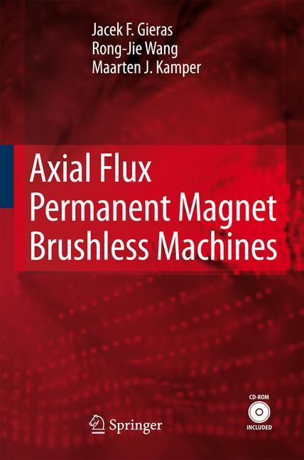 Cover: 9789400792364 | Axial Flux Permanent Magnet Brushless Machines | Gieras (u. a.) | Buch