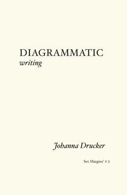 Cover: 9789083270616 | Diagrammatic Writing | Johanna Drucker | Taschenbuch | Englisch | 2023