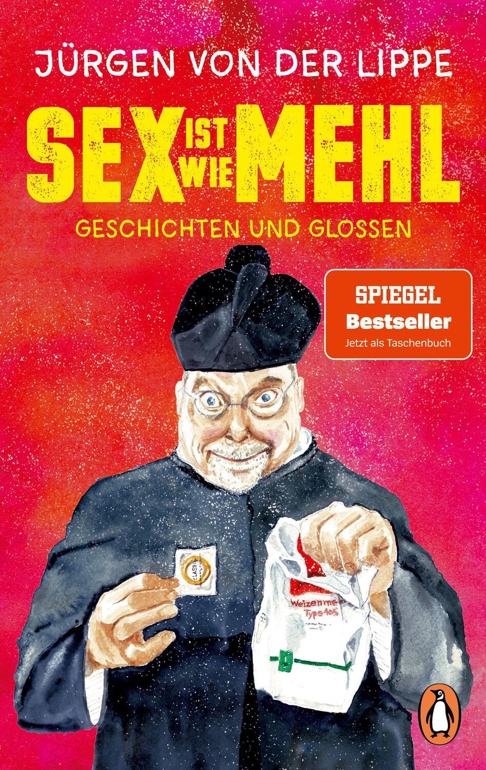 Cover: 9783328109549 | Sex ist wie Mehl | Jürgen von der Lippe | Taschenbuch | Deutsch | 2022