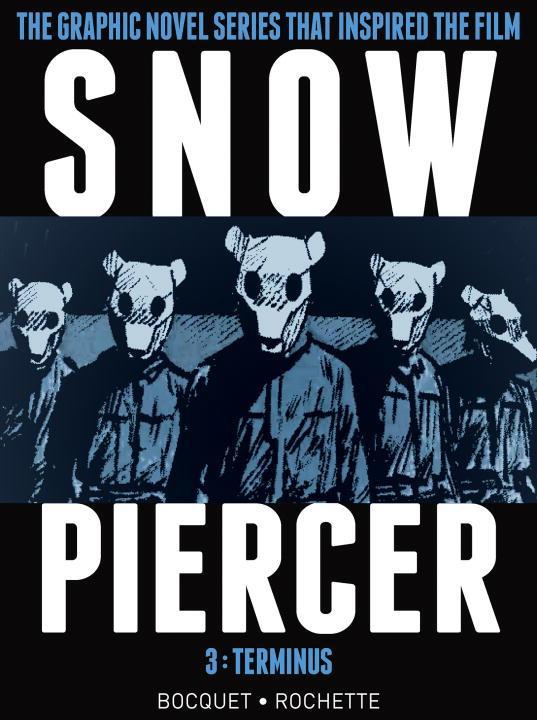 Cover: 9781782767152 | Snowpiercer Vol. 3: Terminus | Olivier Bocquet | Buch | Gebunden