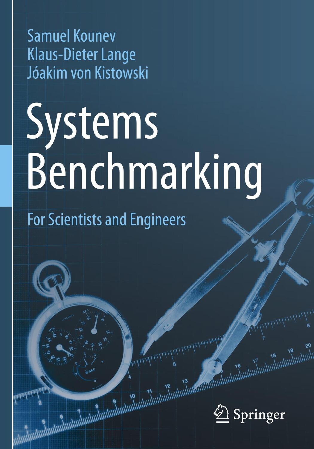 Cover: 9783030417079 | Systems Benchmarking | For Scientists and Engineers | Kounev (u. a.)