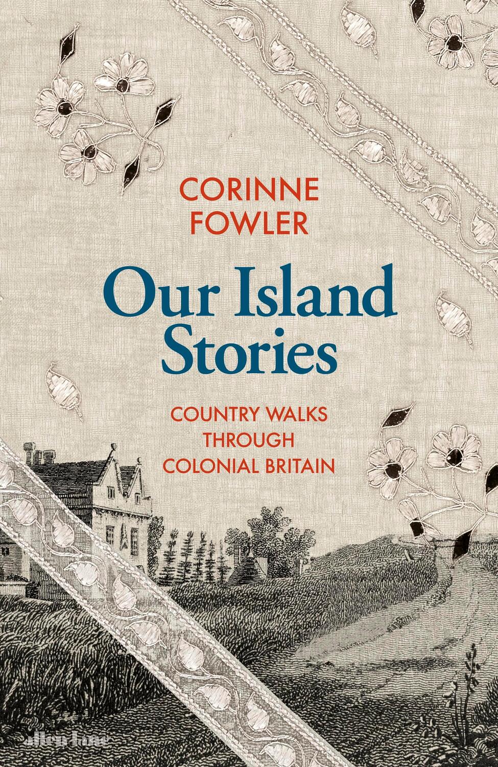 Cover: 9780241561638 | Our Island Stories | Country Walks through Colonial Britain | Fowler