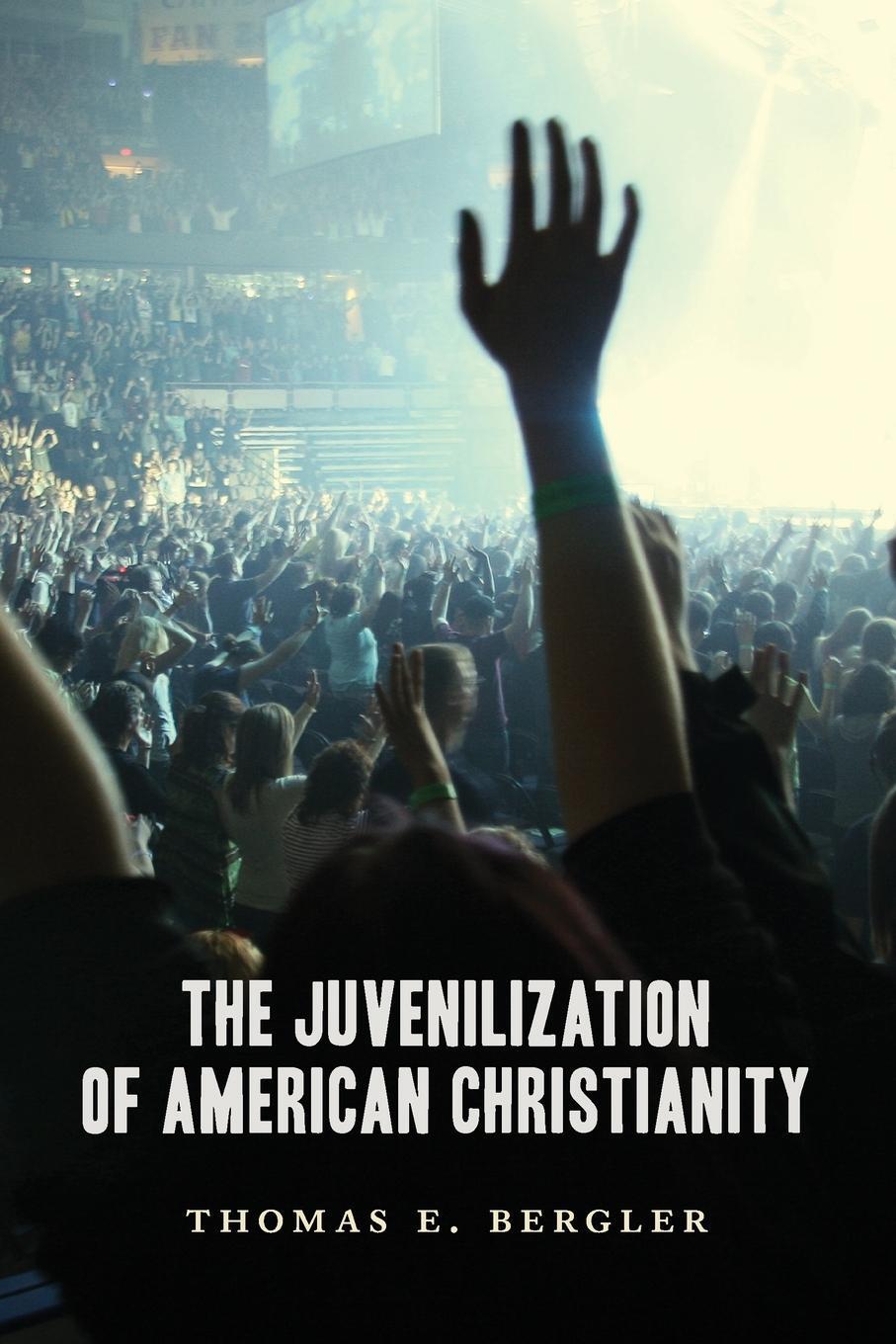 Cover: 9780802866844 | Juvenilization of American Christianity | Thomas Bergler | Taschenbuch