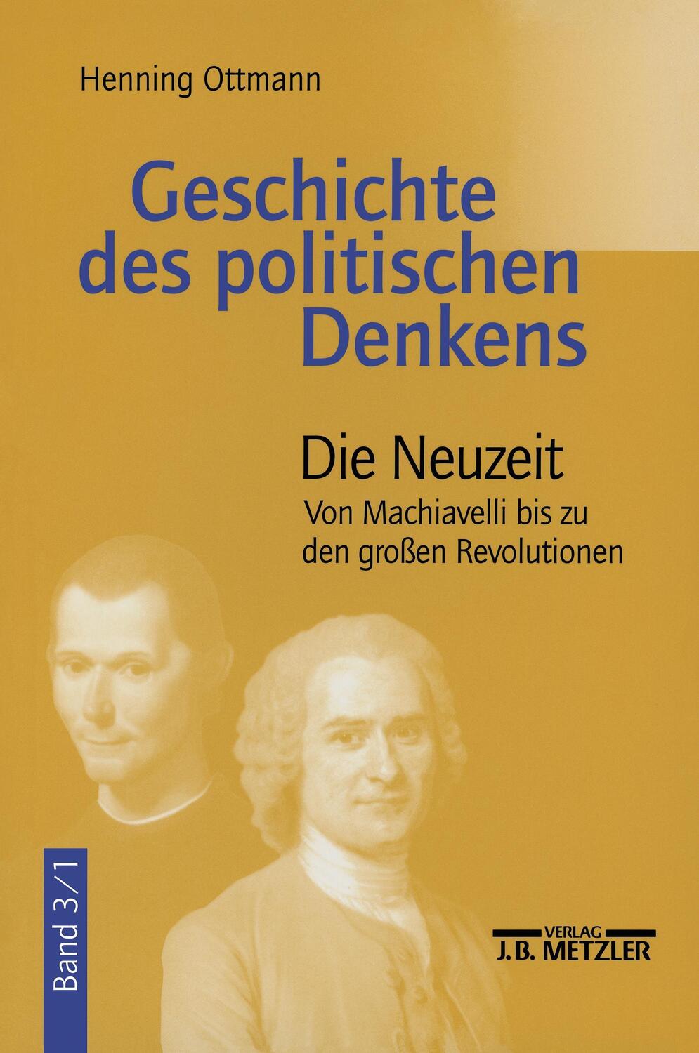Cover: 9783476016324 | Geschichte des politischen Denkens 3/1 | Henning Ottmann | Taschenbuch