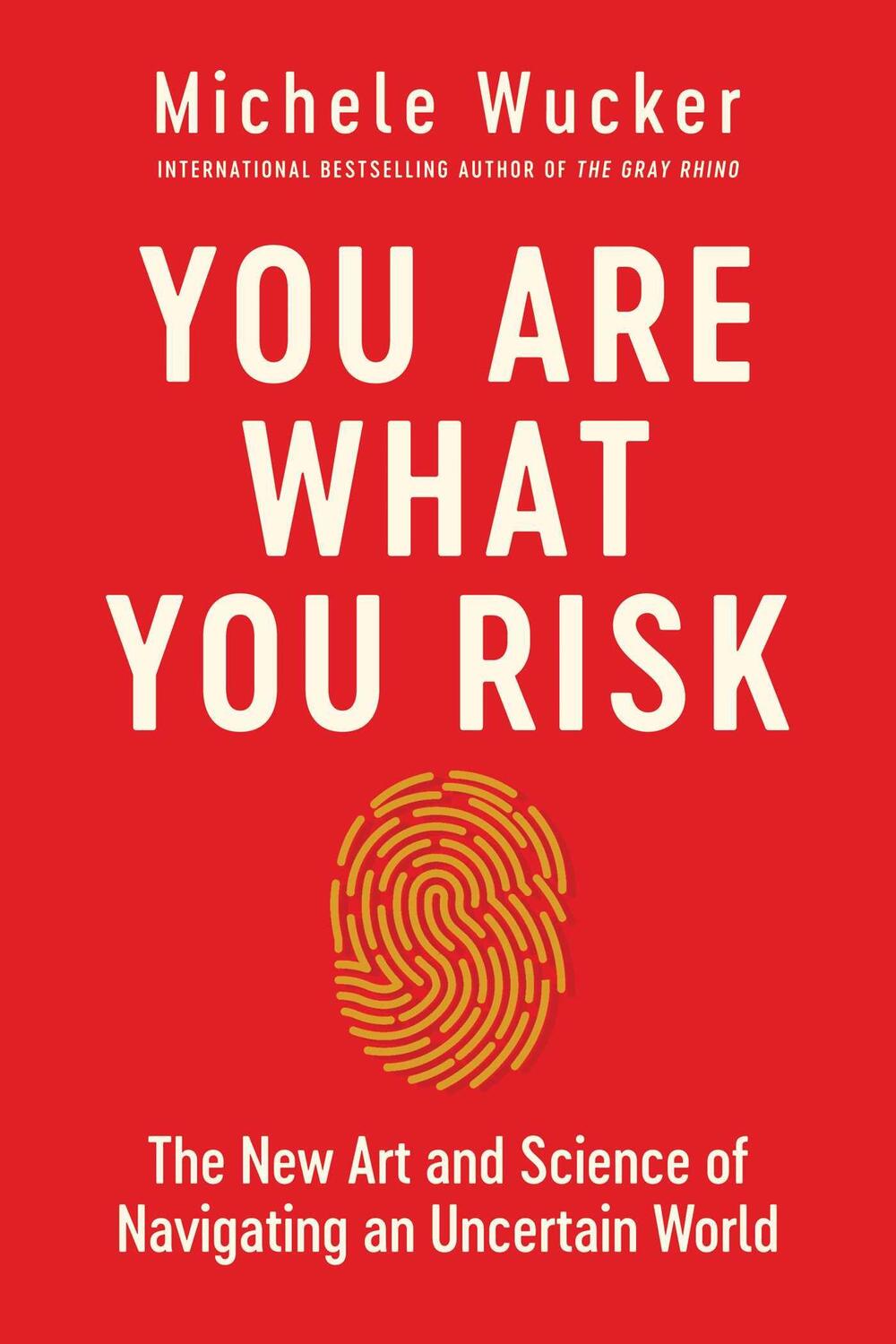 Cover: 9781643136783 | You Are What You Risk | Michele Wucker | Buch | Englisch | 2021
