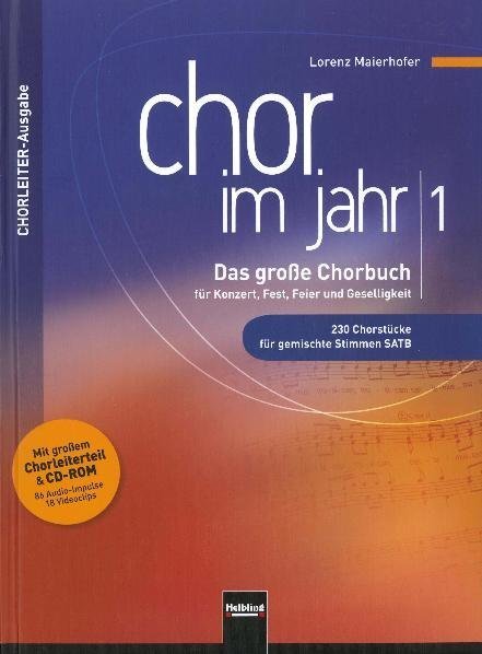 Cover: 9783850617734 | Chor im Jahr, Chorleiterausgabe, m. CD-ROM. Bd.1 | Lorenz Maierhofer