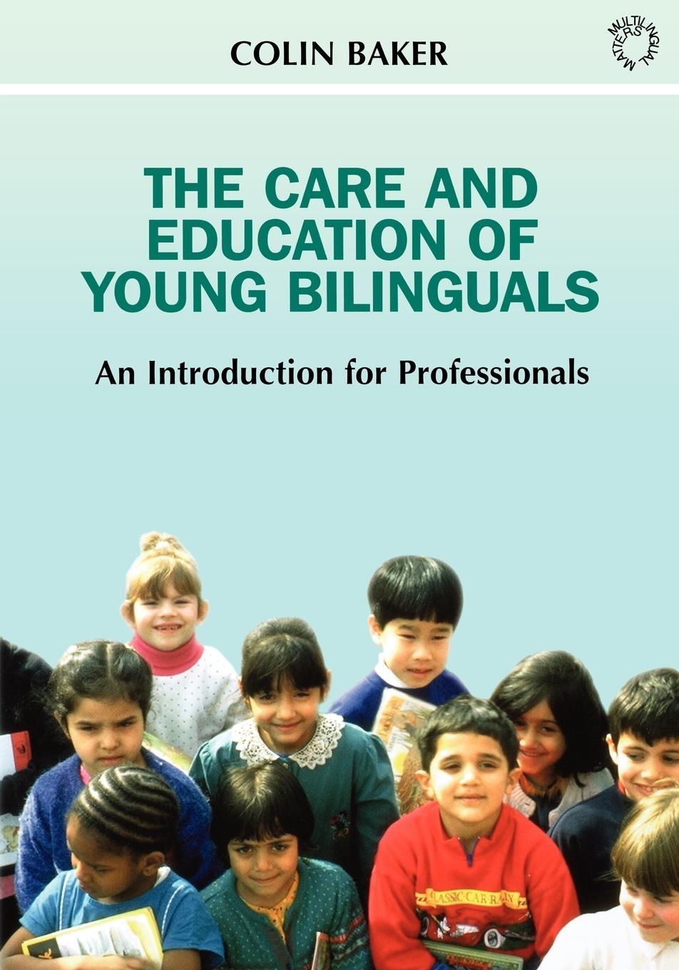 Cover: 9781853594656 | The Care and Education of Young Bilinguals | Colin Baker | Taschenbuch