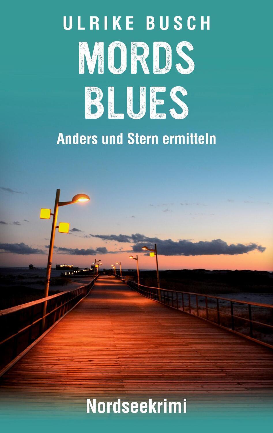 Cover: 9783752691405 | Mordsblues | Nordseekrimi, Anders und Stern ermitteln 4 | Ulrike Busch