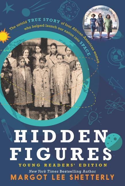 Cover: 9780062662378 | Hidden Figures. Young Readers' Edition | Margot Lee Shetterly | Buch