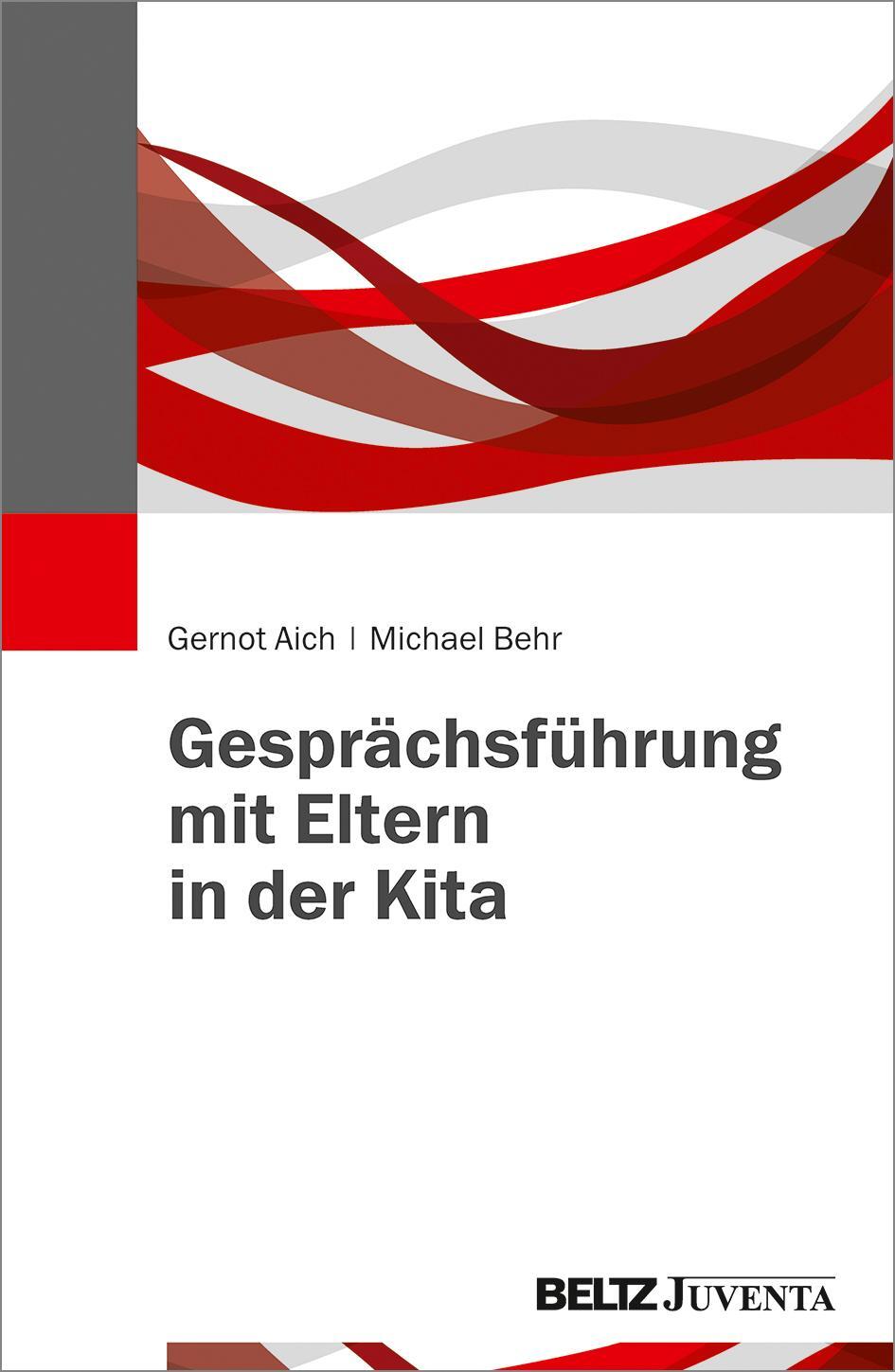 Cover: 9783779933472 | Gesprächsführung mit Eltern in der Kita | Gernot Aich (u. a.) | Buch
