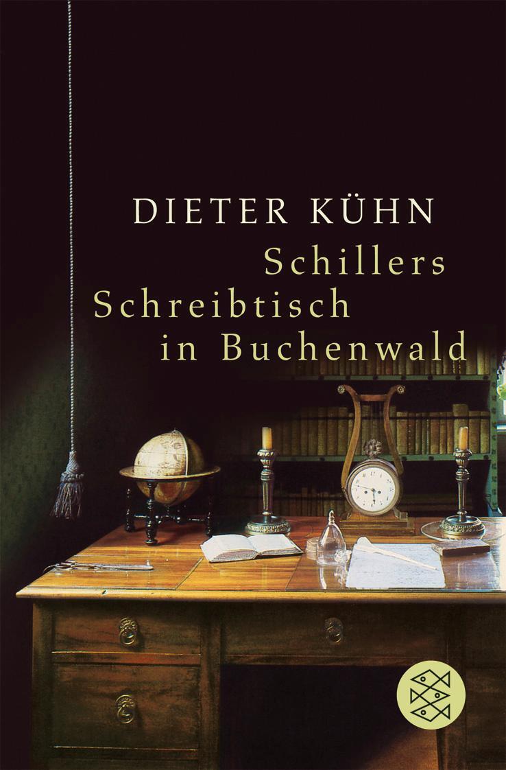 Cover: 9783596173006 | Schillers Schreibtisch in Buchenwald | Bericht | Dieter Kühn | Buch