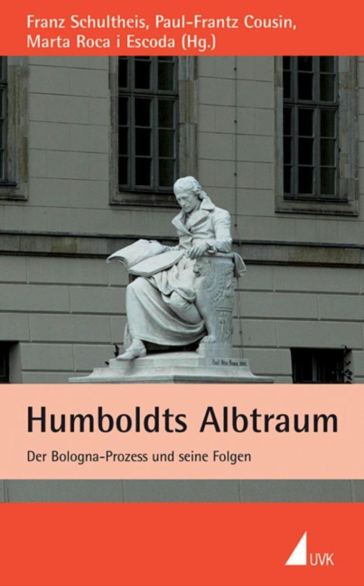 Cover: 9783744501262 | Humboldts Albtraum | Der Bologna-Prozess und seine Folgen | Buch