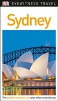 Cover: 9780241278680 | DK Eyewitness Sydney | DK Eyewitness | Taschenbuch | Travel Guide