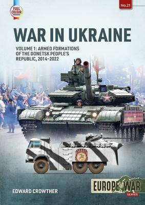 Cover: 9781915070661 | War in Ukraine Volume 1 | Edward Crowther | Taschenbuch | Englisch