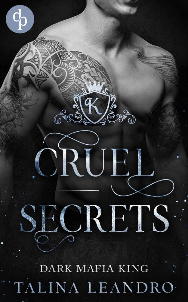 Cover: 9783987787577 | Cruel Secrets | Talina Leandro | Taschenbuch | Dark Mafia King-Reihe