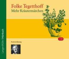 Cover: 9783784441702 | Mehr Kräutermärchen (CD) | Autorenlesung, CD | Folke Tegetthoff | Buch