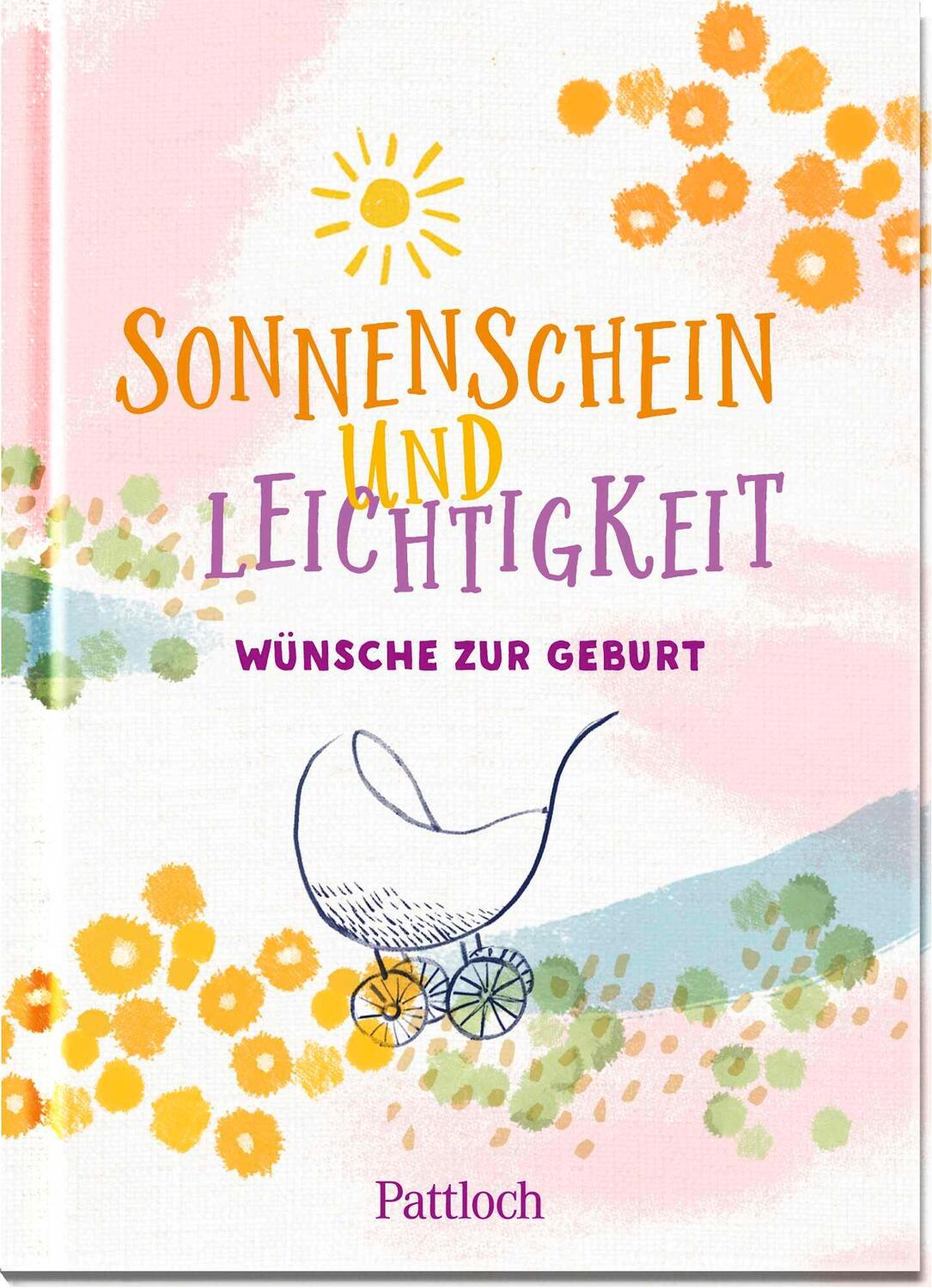 Cover: 9783629008749 | Sonnenschein und Leichtigkeit | Wünsche zur Geburt | Sanna | Buch