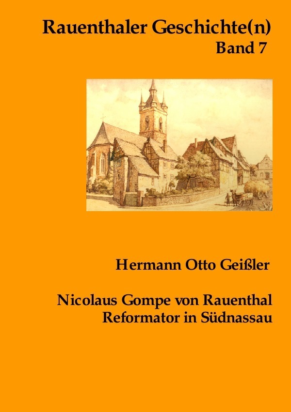 Cover: 9783746783079 | Nicolaus Gompe von Rauenthal Reformator in Südnassau | Geißler | Buch
