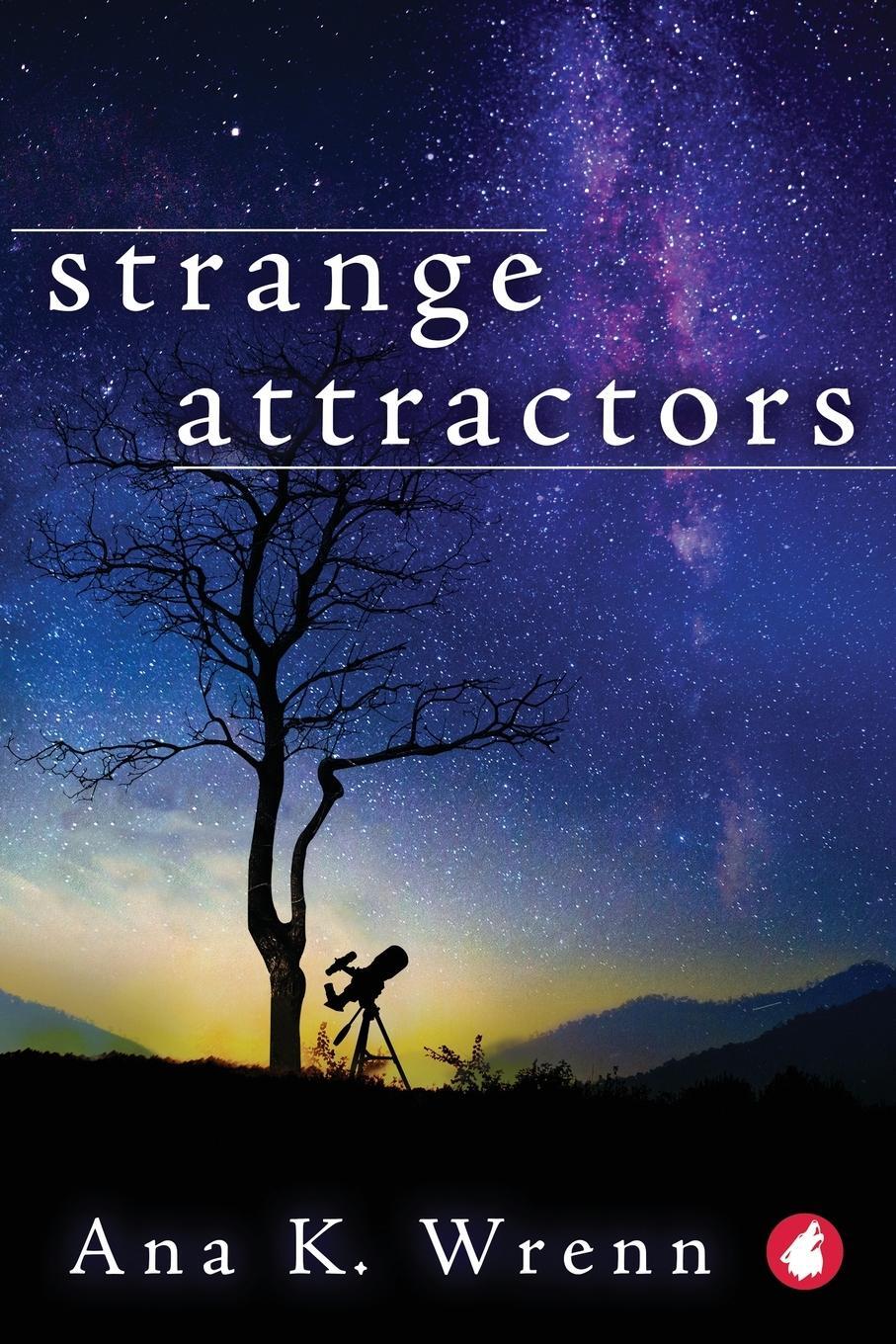 Cover: 9783963246692 | Strange Attractors | Ana K. Wrenn | Taschenbuch | Paperback | Englisch