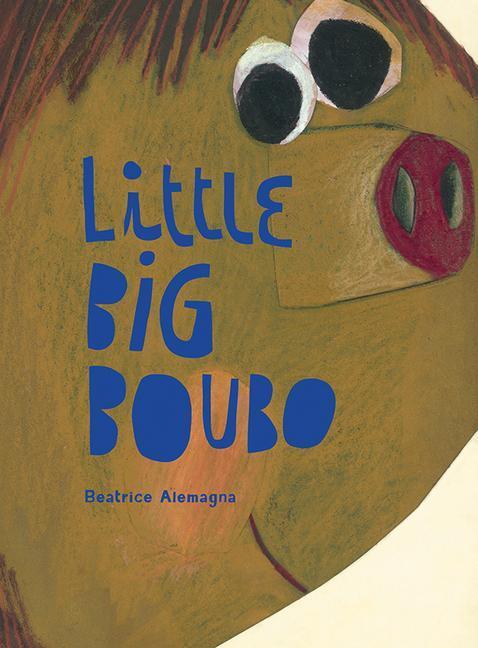 Cover: 9781849762847 | Little Big Boubo | Beatrice Alemagna | Buch | Englisch | 2014