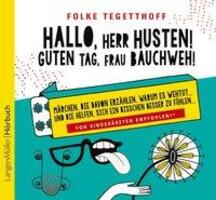 Cover: 9783784442655 | Hallo, Herr Husten! Guten Tag, Frau Bauchweh! | Folke Tegetthoff | CD