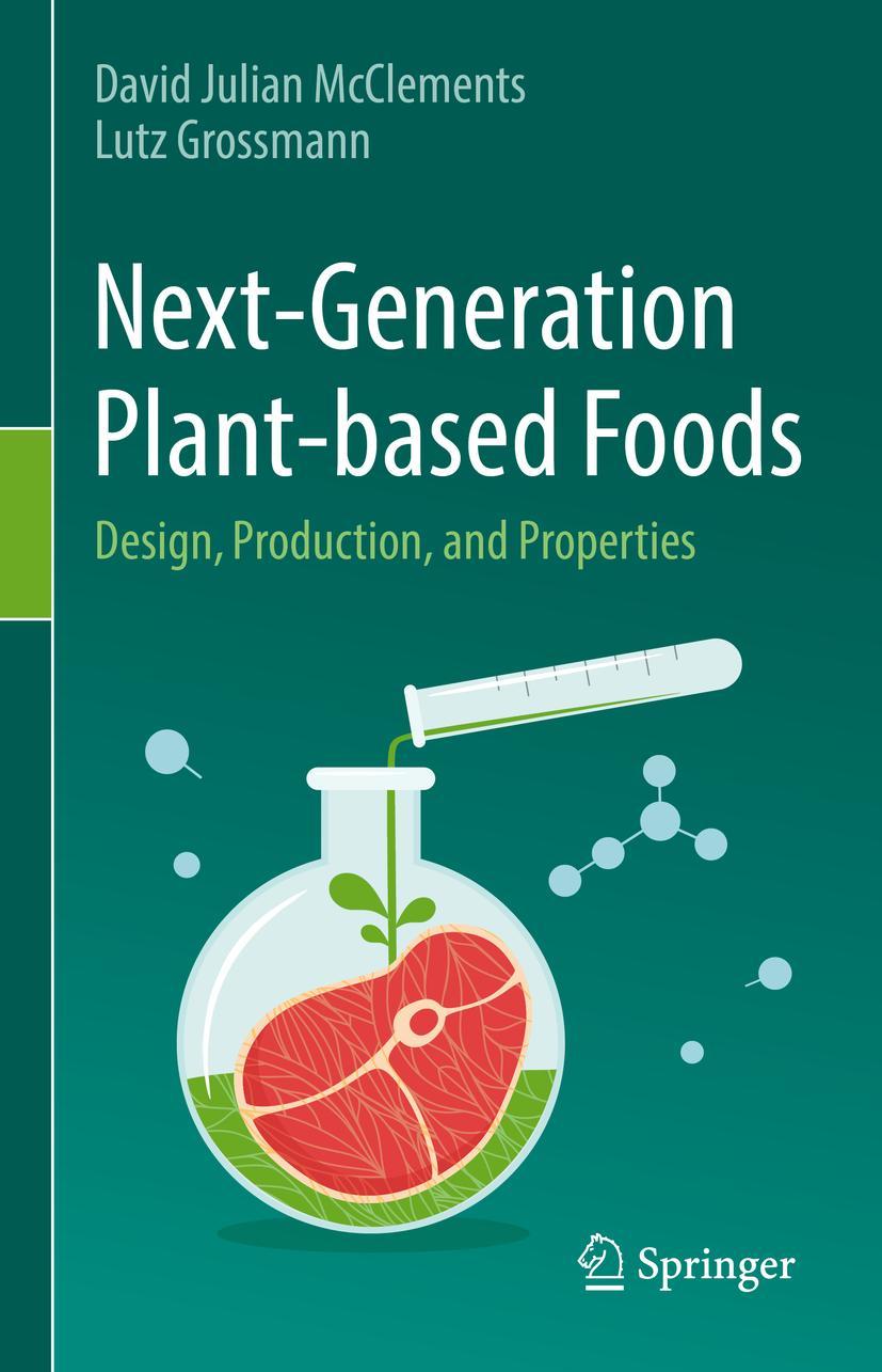 Cover: 9783030967635 | Next-Generation Plant-based Foods | Design, Production, and Properties