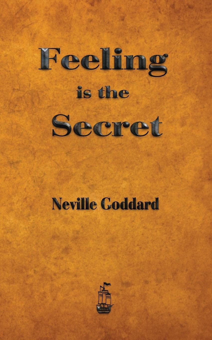 Cover: 9781603865449 | Feeling is the Secret | Neville Goddard (u. a.) | Taschenbuch | 2013