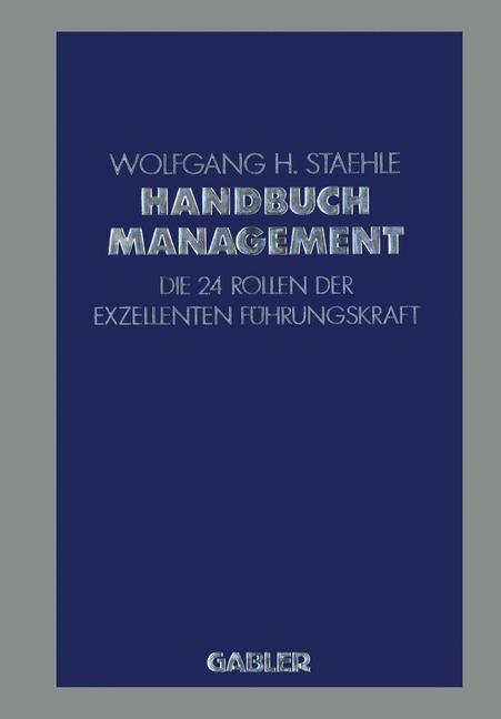 Cover: 9783322963482 | Handbuch Management | Die 24 Rollen der exzellenten Führungskraft