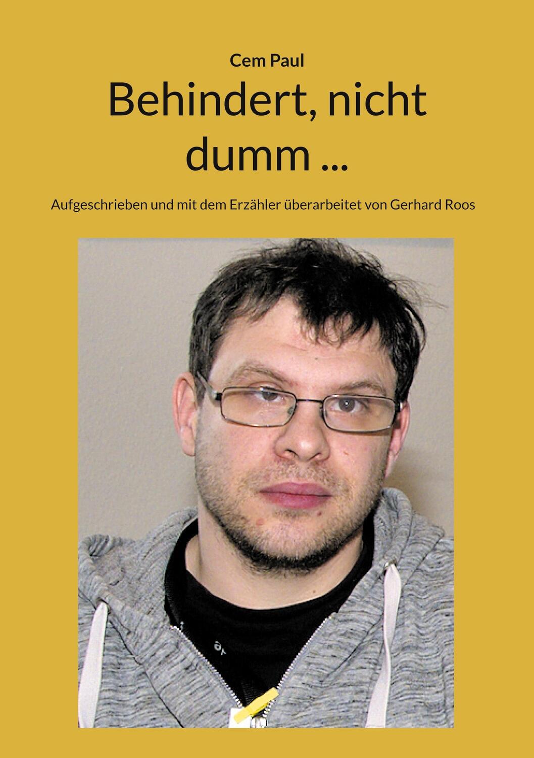 Cover: 9783758327476 | Behindert, nicht dumm ... | Cem Paul | Taschenbuch | Paperback | 2024