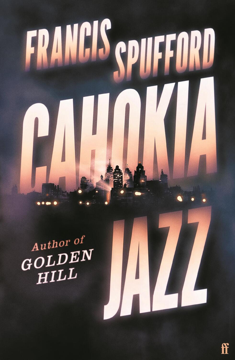 Cover: 9780571381418 | Cahokia Jazz | Francis Spufford | Taschenbuch | 496 S. | Englisch