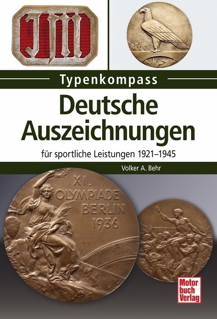 Cover: 9783613041165 | Deutsche Auszeichnungen | für sportliche Leistungen 1921-1945 | Behr