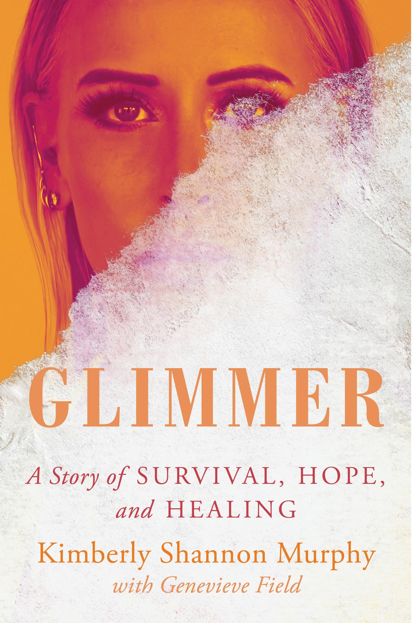 Cover: 9780063228269 | Glimmer | A Story of Survival, Hope, and Healing | Murphy | Buch