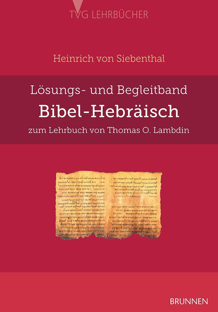 Cover: 9783765594632 | Bibel-Hebräisch | Lösungs- und Begleitband | Heinrich von Siebenthal
