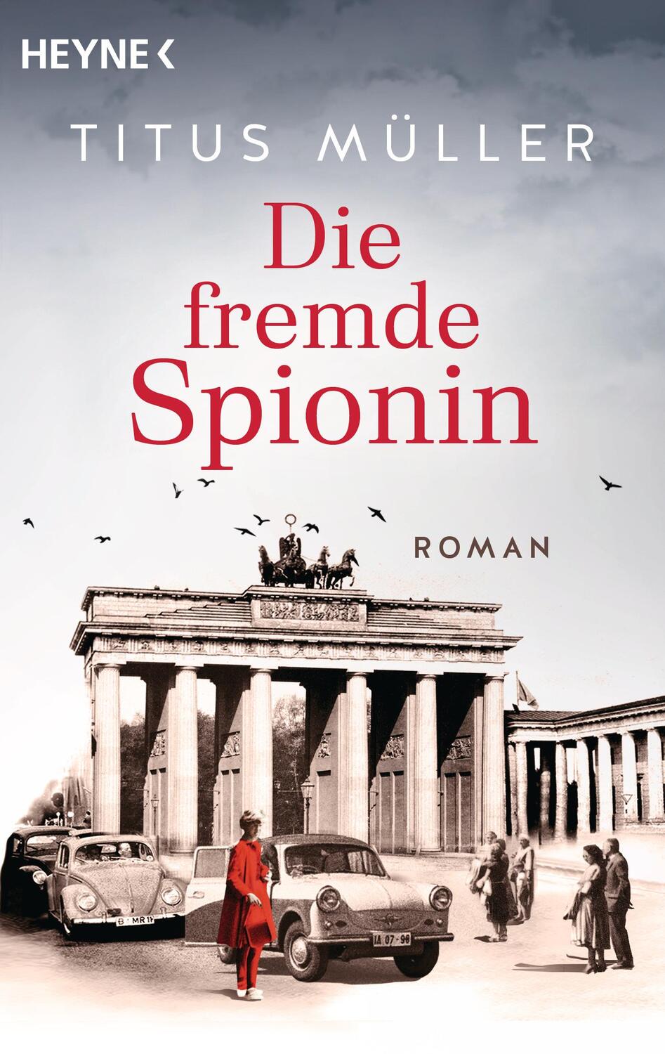 Cover: 9783453441798 | Die fremde Spionin | Roman | Titus Müller | Taschenbuch | 400 S.
