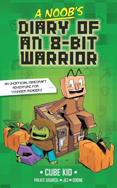Cover: 9781524882402 | A Noob's Diary of an 8-Bit Warrior | Cube Kid | Taschenbuch | 2023