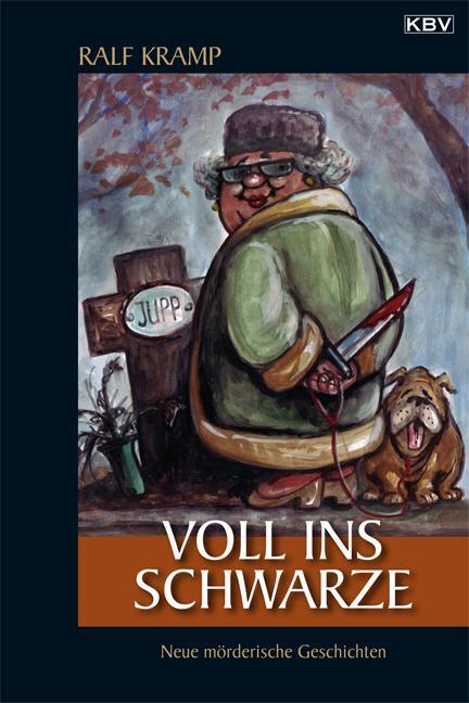 Cover: 9783940077950 | Voll ins Schwarze | Neue mörderische Geschichten | Ralf Kramp | Buch