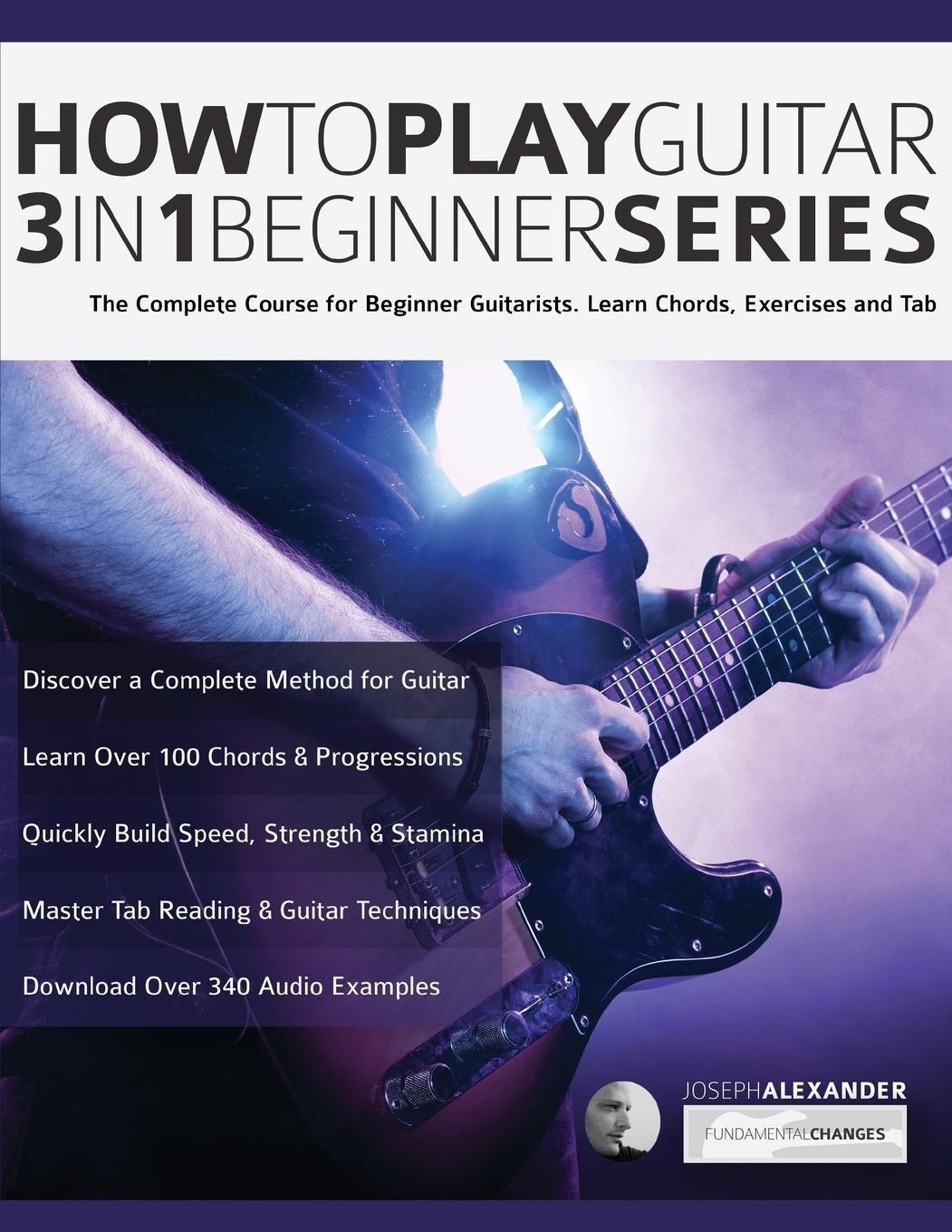 Cover: 9781789330625 | How to Play Guitar 3 in 1 Beginner Series | Joseph Alexander | Buch