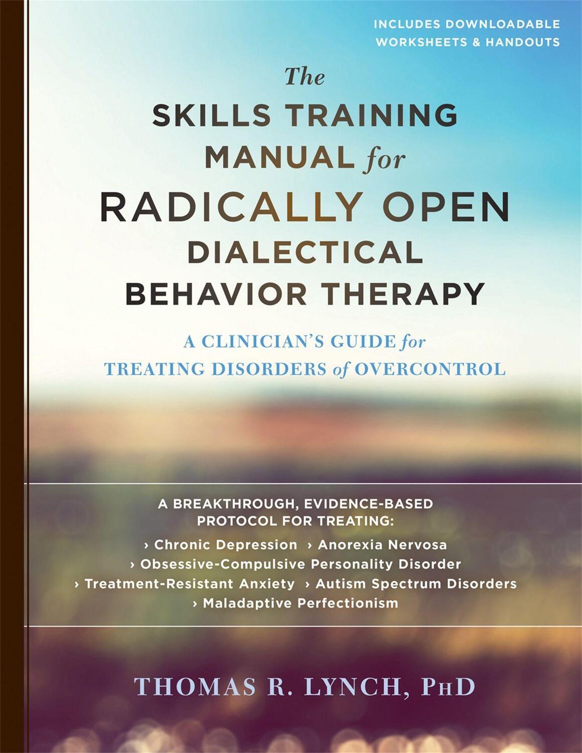 Cover: 9781626259317 | The Skills Training Manual for Radically Open Dialectical Behavior...