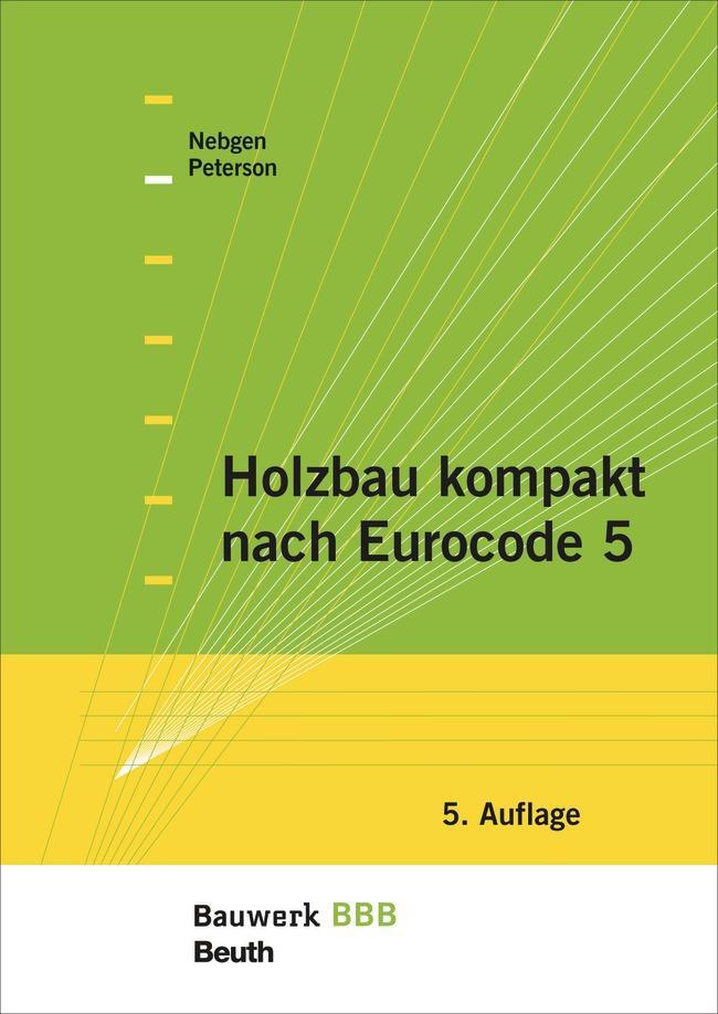Cover: 9783410254553 | Holzbau kompakt nach Eurocode 5 | Bauwerk-Basis-Bibliothek | Buch