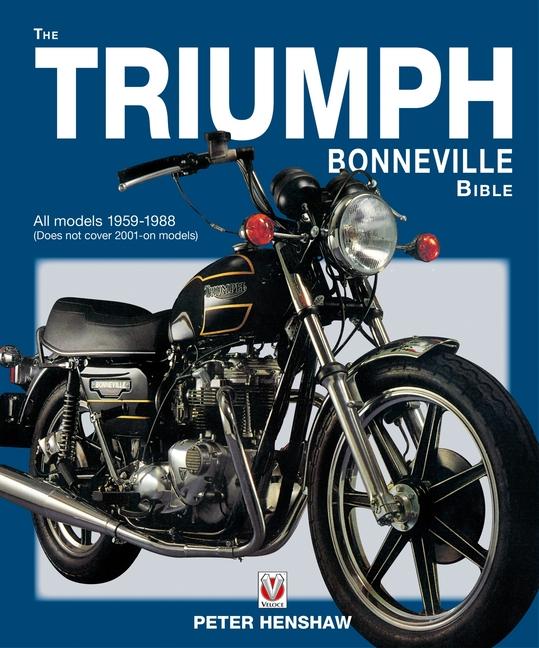 Cover: 9781787119291 | The Triumph Bonneville Bible (59-88) | Peter Henshaw | Taschenbuch