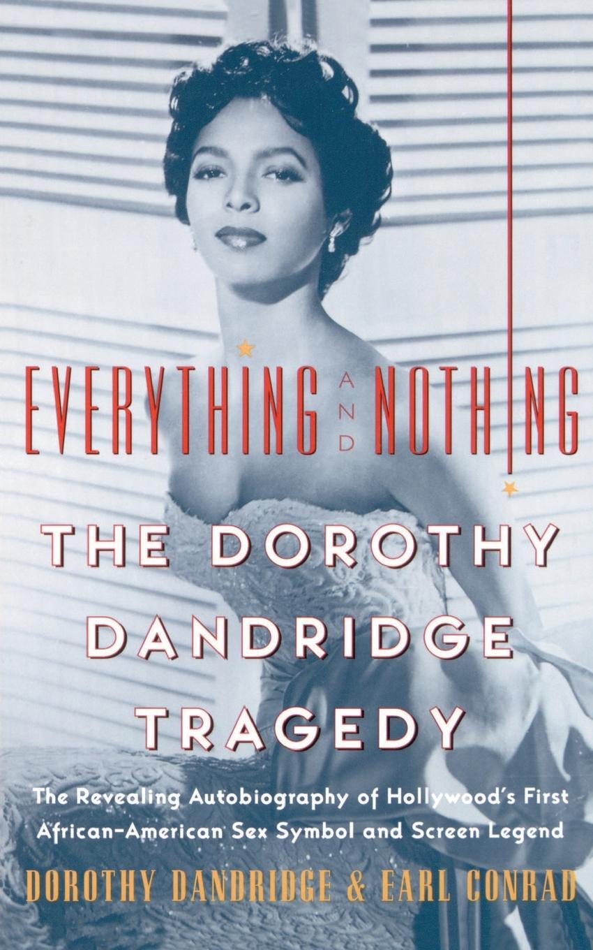 Cover: 9780060956752 | Everything and Nothing | The Dorothy Dandridge Tragedy | Dandridge